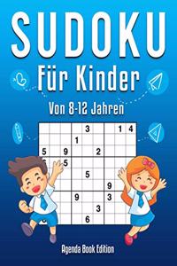 Sudoku für Kinder von 8-12 Jahren: 200 Sudoku-Rätsel für Kinder von 8 bis 12 Jahren mit Lösungen - Verbessert Merkfähigkeit und Logik