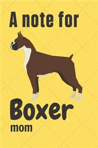 A note for Boxer mom