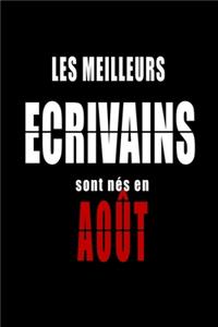 Les Meilleurs Ecrivains sont nés en Août carnet de notes
