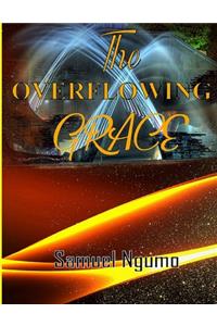 Overflowing Grace