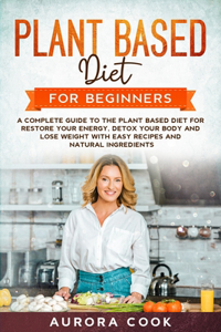 Plant Based Diet for Beginners