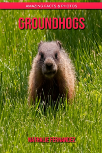 Groundhogs