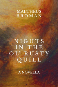 Nights in the Ol' Rusty Quill
