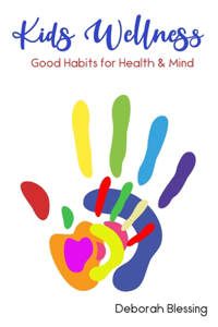 Kids Wellness Good habits For Health & Mind