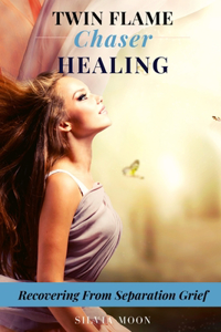 Twin Flame Chaser Healing