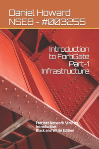 Introduction to FortiGate Part-1 Infrastructure