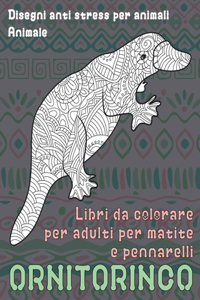 Libri da colorare per adulti per matite e pennarelli - Disegni Anti stress per animali - Animale - Ornitorinco
