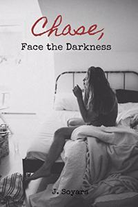 Chase, Face the Darkness