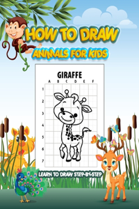 How to Draw Animals for Kids - Learn to Draw Step by Step