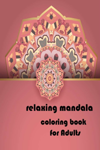 relaxing mandala coloring book for Adults