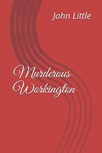 Murderous Workington