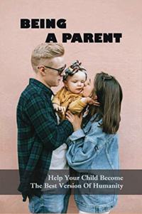 Being A Parent