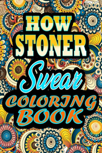 HOW Stoner Swear Coloring Book