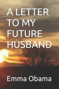 A Letter to My Future Husband