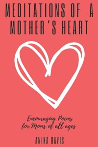 Meditations Of A Mother's Heart
