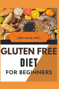 Gluten Free Diet for Beginners