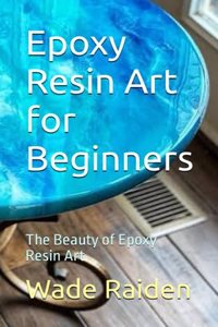Epoxy Resin Art for Beginners
