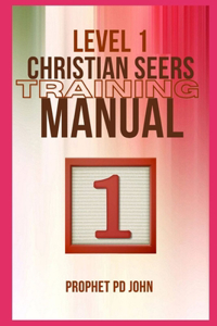 Level 1 Christian Seers Training Manual