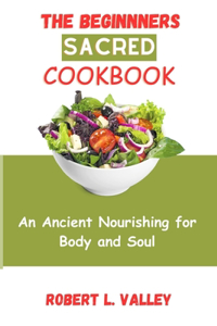 Beginners Sacred Cookbook