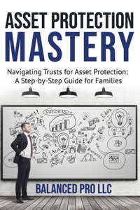 Asset Protection Mastery