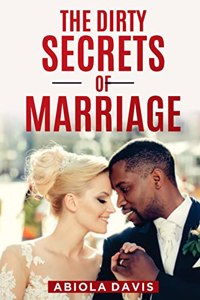 Dirty Secrets Of Marriage