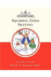 Little Grey Rabbit Classic Series Squirrel Goes Skating (Abridged Editio