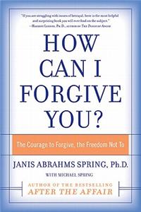 How Can I Forgive You?