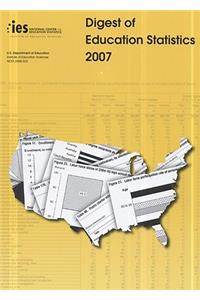 Digest of Education Statistics, 2007