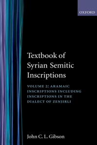 Textbook of Syrian Semitic Inscriptions: II. Aramaic Inscriptions