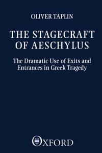 The Stagecraft of Aeschylus