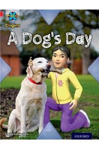 Project X Origins: Red Book Band, Oxford Level 2: Pets: A Dog's Day