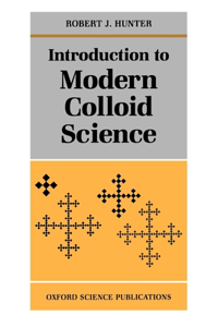 Introduction to Modern Colloid Science