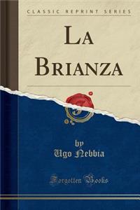 La Brianza (Classic Reprint)
