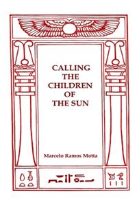 CALLING THE CHILDREN OF THE SUN