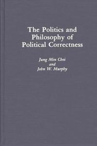 Politics and Philosophy of Political Correctness