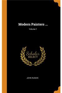 Modern Painters ...; Volume 1