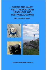 Laney and Gordie visit the Portland Headlight and Fort Williams Park