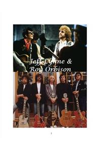 Jeff Lynn and Roy Orbison