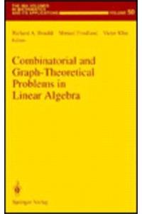 Combinatorial and Graph-Theoretical Problems in Linear Algebra