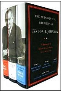 The Presidential Recordings: Lyndon B. Johnson