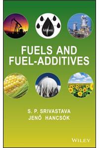 Fuels and Fuel-Additives