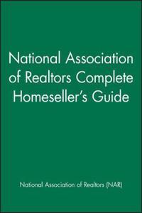 National Association of Realtors Complete Homeseller's Guide
