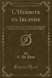 L'Hermite En Irlande, Vol. 1