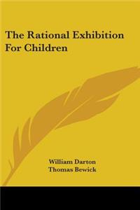 The Rational Exhibition For Children