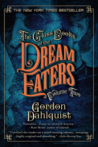 Glass Books of the Dream Eaters, Volume Two