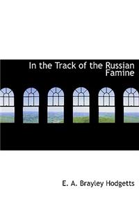 In the Track of the Russian Famine