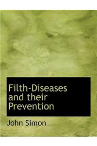 Filth-Diseases and Their Prevention