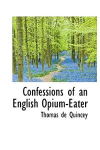 Confessions of an English Opium-Eater