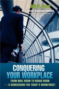 Conquering Your Workplace