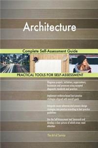 Architecture Complete Self-Assessment Guide